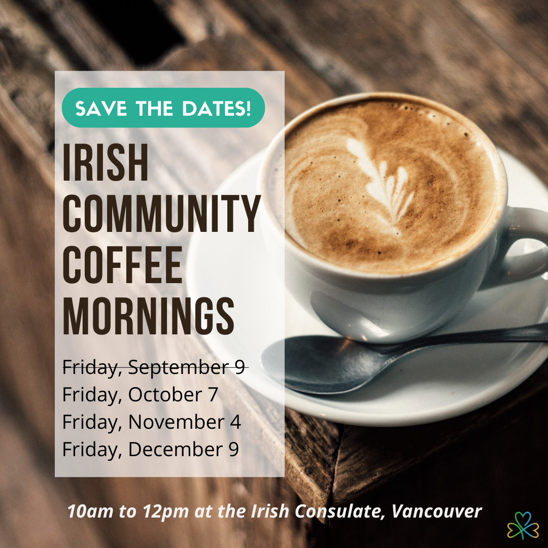 SAVE THE DATES - IRISH COMMUNITY MONTHLY COFFEE MORNINGS
