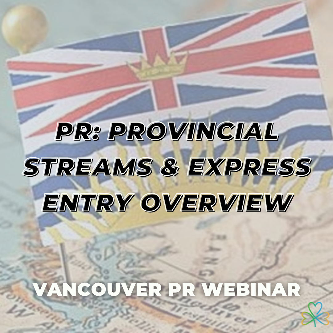 PR Vancouver: Provincial Streams and Express Entry Overview with Niall Carry - September 14