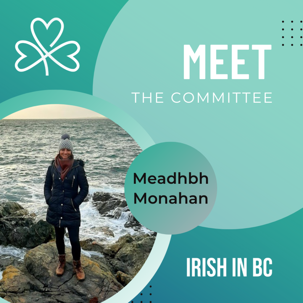 Meet the Committee - Meadhbh Monahan IRISH IN BC