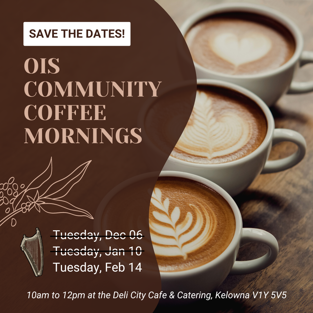 Okanagan Irish Society (OIS) Community Coffee Morning - FEB 14
