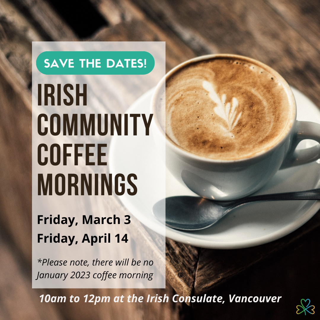 Irish Community Coffee Morning Vancouver - MAR 3