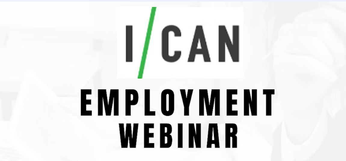 Weekly Tuesday I/CAN Employment Webinar - JAN 17