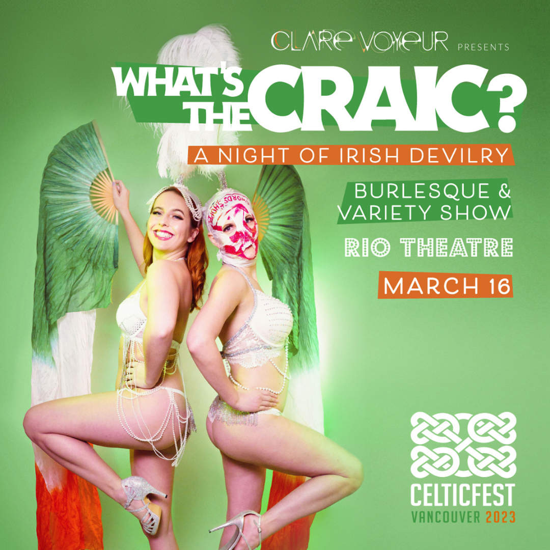What's the Craic? A Night of Irish Devilry! Burlesque & Variety Show - March 16