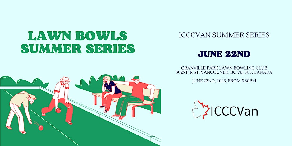 ICCCVan Summer Series: Lawn bowls